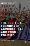 The Political Economy of Agricultural and Food Policies cover