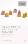 Movie Towns and Sitcom Suburbs cover