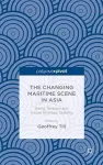 The Changing Maritime Scene in Asia cover