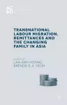 Transnational Labour Migration, Remittances and the Changing Family in Asia cover