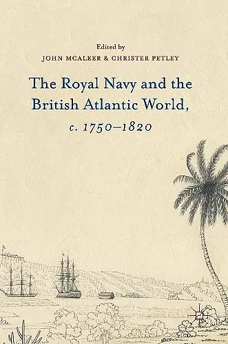 The Royal Navy and the British Atlantic World, c. 1750–1820 cover