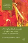 Lifestyle Migration and Colonial Traces in Malaysia and Panama cover