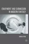 Enjoyment and Submission in Modern Fantasy cover