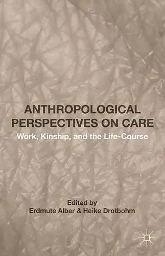 Anthropological Perspectives on Care cover