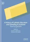 A History of Catholic Education and Schooling in Scotland cover