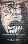 Breaking Bad and Dignity cover