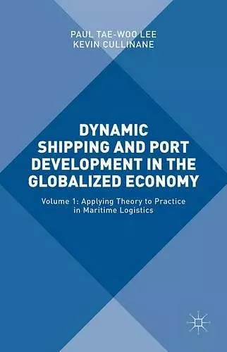 Dynamic Shipping and Port Development in the Globalized Economy cover