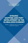 Dynamic Shipping and Port Development in the Globalized Economy cover