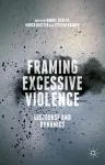 Framing Excessive Violence cover
