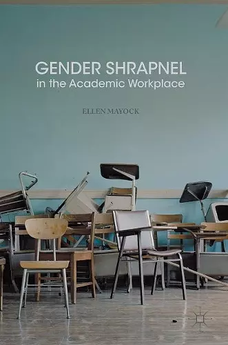 Gender Shrapnel in the Academic Workplace cover