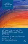 Mobile Childhoods in Filipino Transnational Families cover