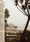 The Practice of Integrity in Business cover