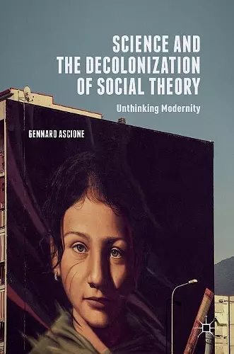 Science and the Decolonization of Social Theory cover