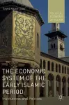 The Economic System of the Early Islamic Period cover