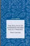 The Politics of Evidence-Based Policy Making cover