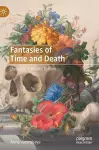 Fantasies of Time and Death cover