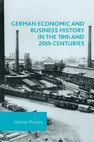 German Economic and Business History in the 19th and 20th Centuries cover