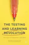 The Testing and Learning Revolution cover