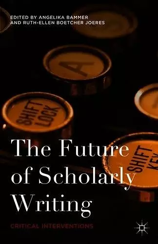 The Future of Scholarly Writing cover