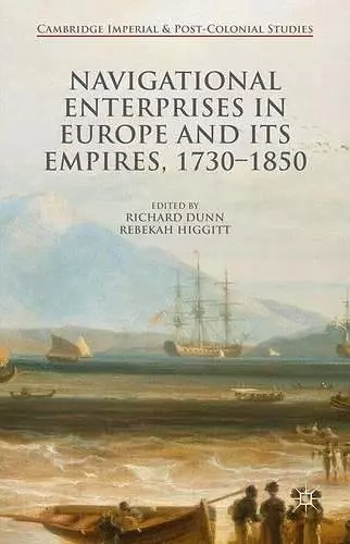 Navigational Enterprises in Europe and its Empires, 1730–1850 cover