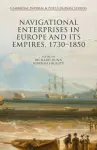 Navigational Enterprises in Europe and its Empires, 1730–1850 cover