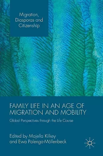 Family Life in an Age of Migration and Mobility cover