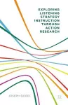 Exploring Listening Strategy Instruction through Action Research cover