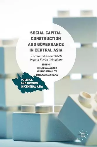 Social Capital Construction and Governance in Central Asia cover