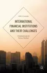 International Financial Institutions and Their Challenges cover
