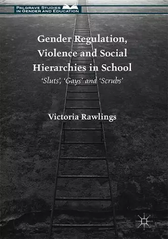 Gender Regulation, Violence and Social Hierarchies in School cover