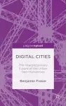 Digital Cities: The Interdisciplinary Future of the Urban Geo-Humanities cover