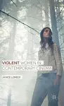 Violent Women in Contemporary Cinema cover