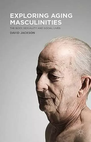 Exploring Aging Masculinities cover