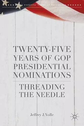 Twenty-Five Years of GOP Presidential Nominations cover