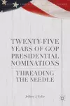 Twenty-Five Years of GOP Presidential Nominations cover