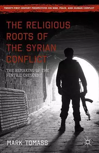 The Religious Roots of the Syrian Conflict cover