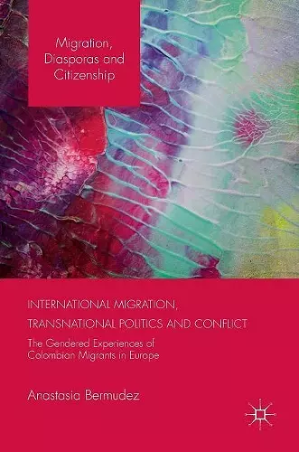 International Migration, Transnational Politics and Conflict cover