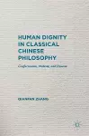 Human Dignity in Classical Chinese Philosophy cover