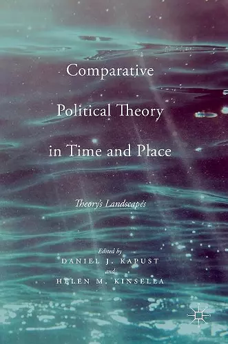 Comparative Political Theory in Time and Place cover