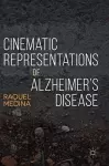 Cinematic Representations of Alzheimer’s Disease cover