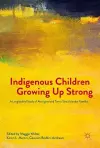 Indigenous Children Growing Up Strong cover