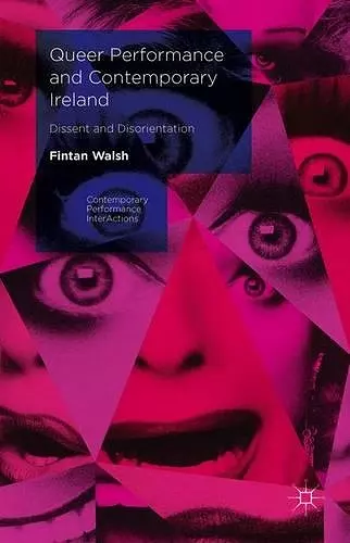 Queer Performance and Contemporary Ireland cover