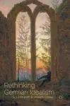 Rethinking German Idealism cover