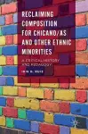 Reclaiming Composition for Chicano/as and Other Ethnic Minorities cover