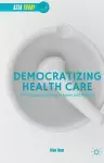 Democratizing Health Care cover