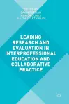 Leading Research and Evaluation in Interprofessional Education and Collaborative Practice cover