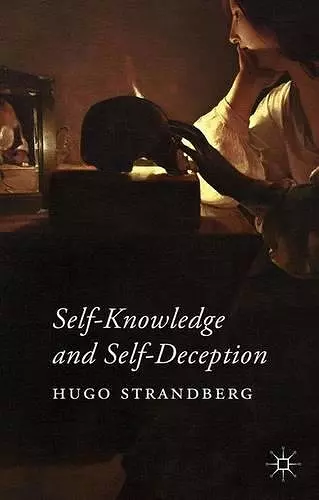 Self-Knowledge and Self-Deception cover