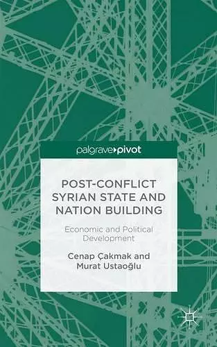 Post-Conflict Syrian State and Nation Building cover