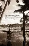 Environmental Change, Adaptation and Migration cover