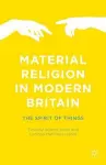 Material Religion in Modern Britain cover